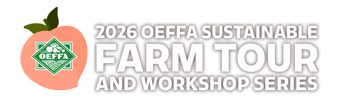 2026 OEFFA Sustainable Farm Tour and Workshop series